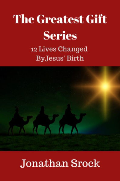 The Greatest Gift Series: 12 LinesChanged by Jesus' Birth