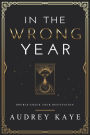 In the Wrong Year