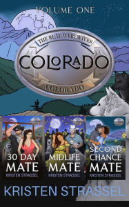 Title: The Real Werewives of Colorado Box Set Vol. 1 Books 1-3, Author: Kristen Strassel