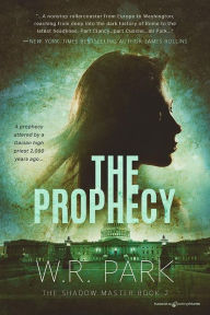 Title: The Prophecy, Author: W. R. Park