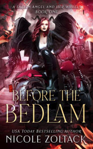 Title: Before the Bedlam, Author: Nicole Zoltack