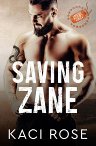 Title: Saving Zane: Scarred Hero, Age Gap Romance, Author: Kaci Rose