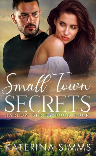 Small Town Secrets: Harlow Series, Book 4
