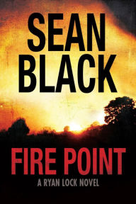 Title: Fire Point, Author: Sean Black