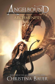 Title: Archnemesis: The Angelbound Xavier Story, Author: Christina Bauer