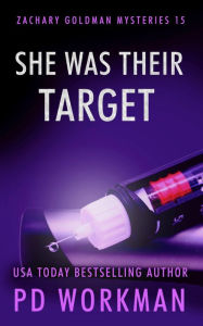 Title: She Was Their Target: A Gritty PI Mystery, Author: P. D. Workman