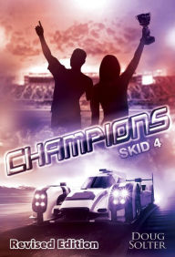Title: Champions: A Young Adult Racing Novel, Author: Doug Solter