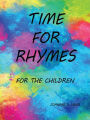 Time for Rhymes: For The Children