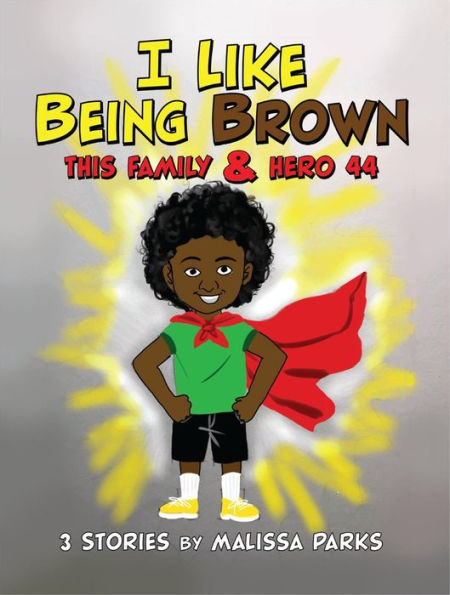 I Like Being Brown, This Family & Hero 44