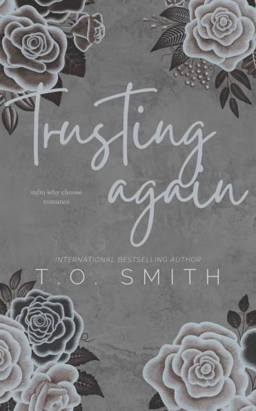 Trusting Again: MFM Why Choose Romance