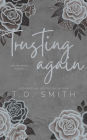 Trusting Again: MFM Why Choose Romance
