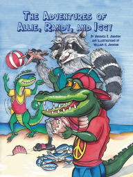 Title: The Adventures of Allie, Randy, and Iggy, Author: Veronica R. Johnson