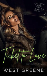 Title: Ticket to Love: FF Christmas Romance, Author: West Greene