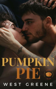 Title: Pumpkin Pie: Short MM Romance, Author: West Greene
