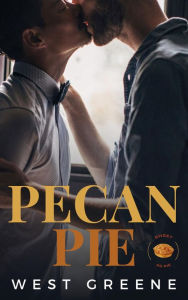 Title: Pecan Pie: Short MM Romance, Author: West Greene