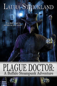 Title: Plague Doctor, Author: Laura Strickland