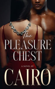 Free datebook download The Pleasure Chest by Cairo, Cairo English version iBook PDB DJVU 9781737020127
