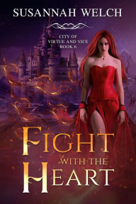 Title: Fight with the Heart, Author: Susannah Welch