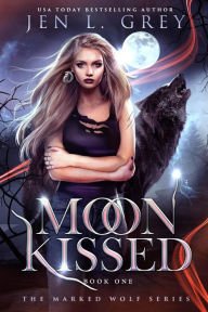 Title: Moon Kissed, Author: Jen L. Grey