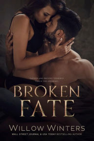 Title: Broken Fate, Author: Willow Winters