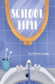 Title: School Time, Author: Tamra Foggy