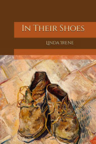 Title: In Their Shoes, Author: Linda Irene