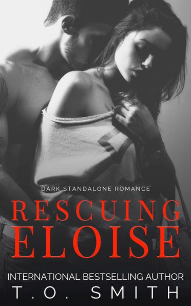 Rescuing Eloise: Dark Standalone Romance