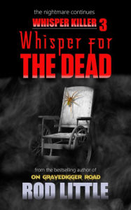 Title: Whisper for the Dead, Author: Rod Little