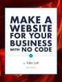 Make a Website for Your Business With No Code: How to Create a Website or Blog Using the HubSpot CMS Website Builder
