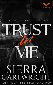 Title: Trust in Me, Author: Sierra Cartwright