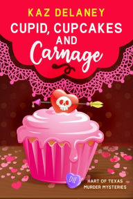 Public domain audiobooks download Cupid, Cupcakes and Carnage 9781958686959 (English literature)