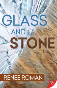 Title: Glass and Stone, Author: Renee Roman