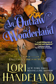 Title: An Outlaw in Wonderland, Author: Lori Handeland