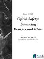 Opioid Safety: Balancing Benefits and Risks