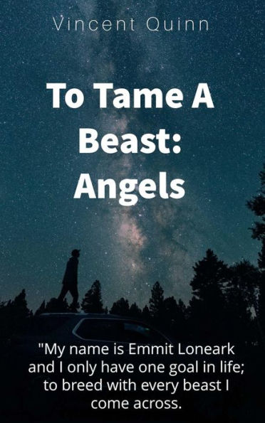 To Tame A Beast: Angels