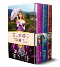 Wedding Trouble (Books 1-3): A Regency Romance Collection