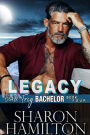 Legacy: Protecting What's True: Bone Frog Bachelor Book 4