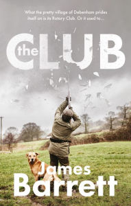 Title: The Club: ... and peace the world over, Author: James Barrett