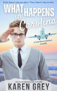 Title: What Happens in Carolina: a retro romantic comedy, Author: Karen Grey