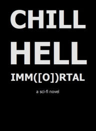 Title: Chill Hell Immortal, book V, Author: Ryan Murphy