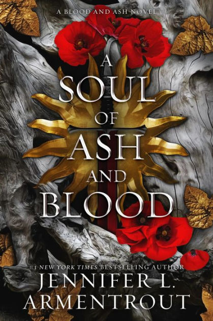 A Soul of Ash and Blood: A Blood and Ash Novel (B&N Exclusive Edition ...