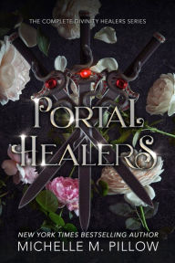 Portal Healers: The Complete Divinity Healers Series