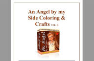 Title: An Angel by my Side Coloring Book Vol. II, Author: Black Eagle Digital Media Company
