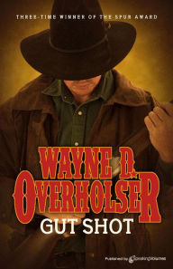 Title: Gut Shot, Author: Wayne D. Overholser