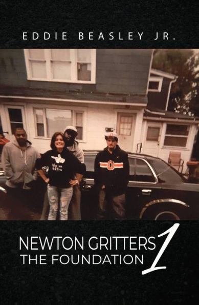 Newton Gritters 1: The Foundation