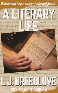 Title: A Literary Life: New-Adult Political Suspense, Author: L. J. Breedlove
