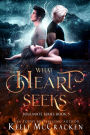 What the Heart Seeks: A Psychic-Elemental Romance