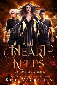 Title: What the Heart Keeps: A Psychic-Elemental Romance, Author: Kelli Mccracken