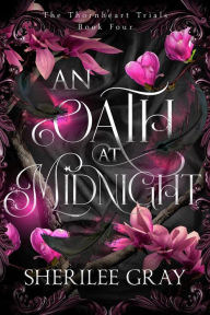 Title: An Oath at Midnight, Author: Sherilee Gray