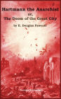 Hartmann the Anarchist: or, The Doom of the Great City